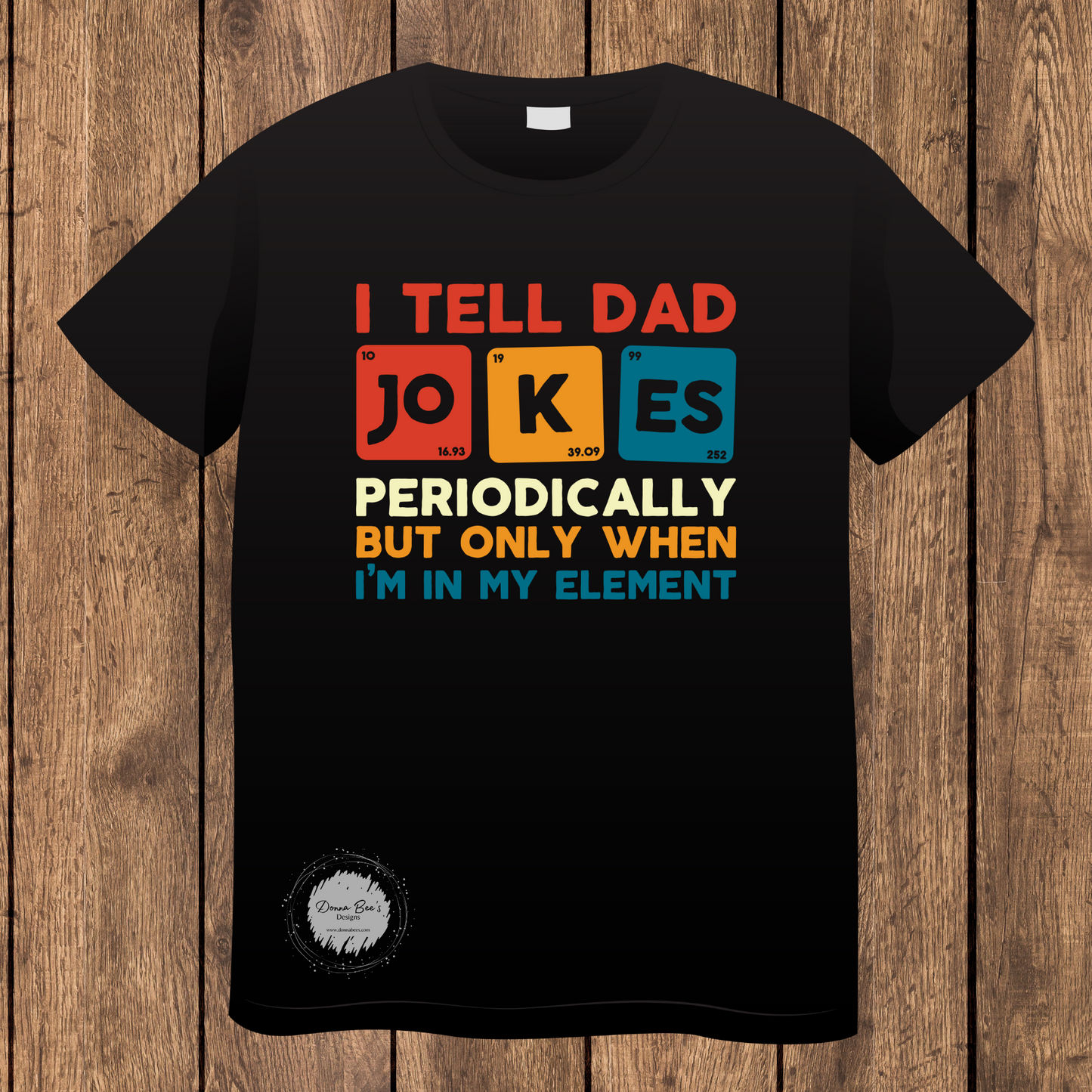 I tell Dad jokes periodically | Fathers Day | Funny Graphic Tee