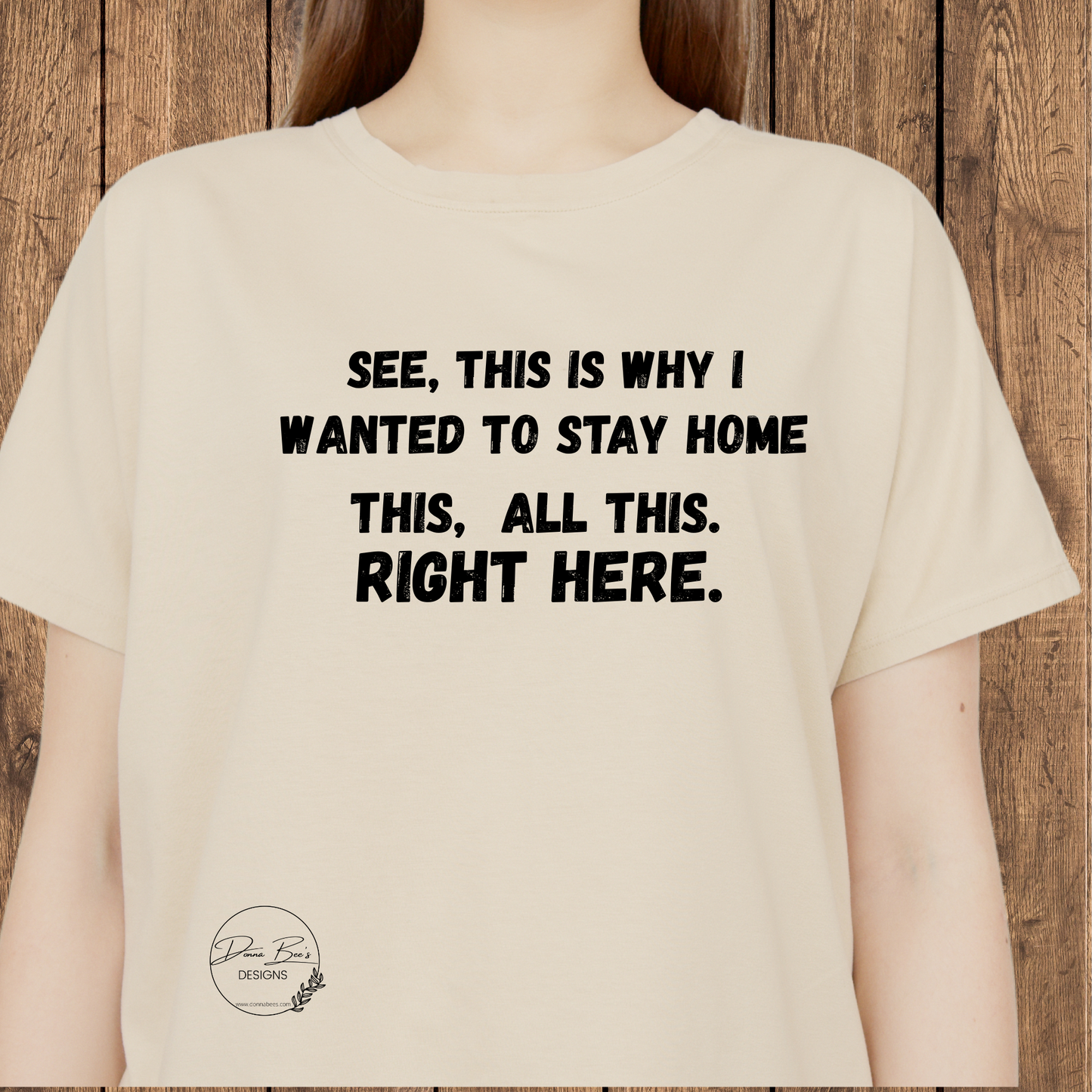 See, This is why I wanted to stay home | Funny graphic tshirt