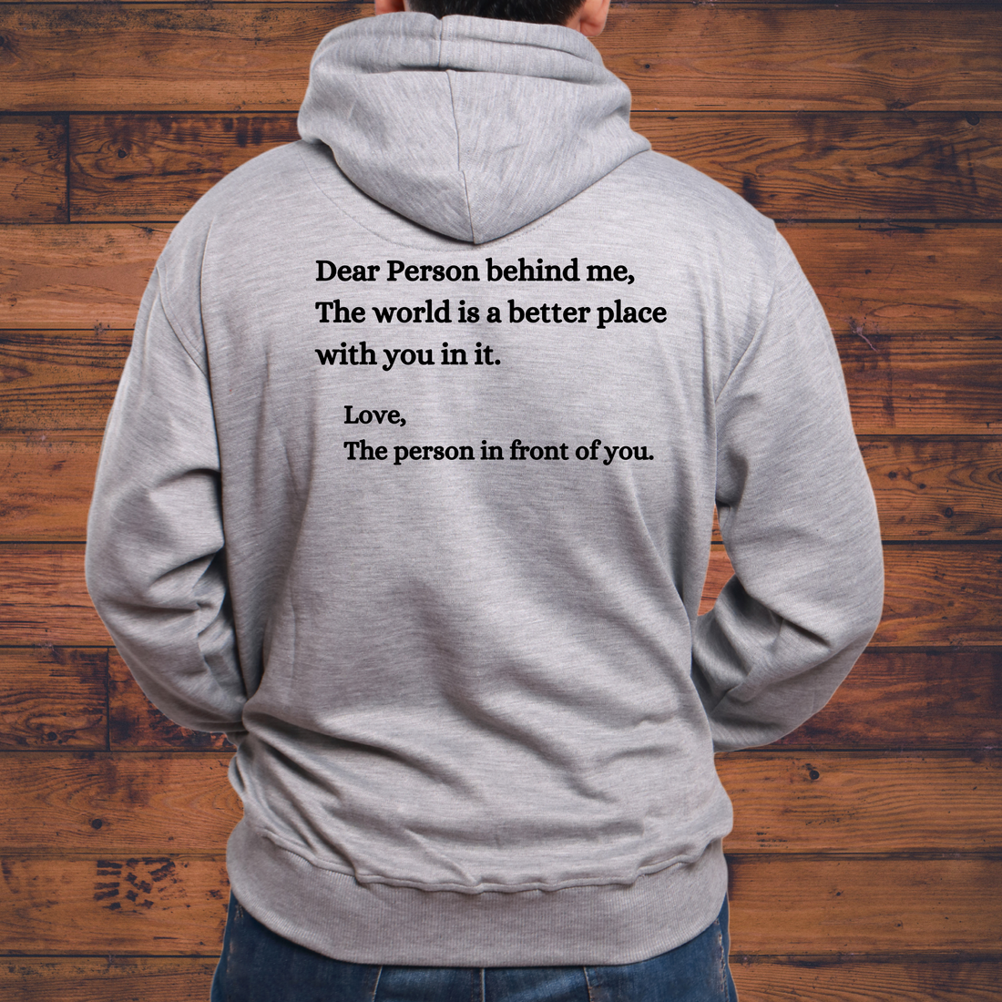 "Dear Person Behind Me: Words of Encouragement from Your Mental Health Hoodie"