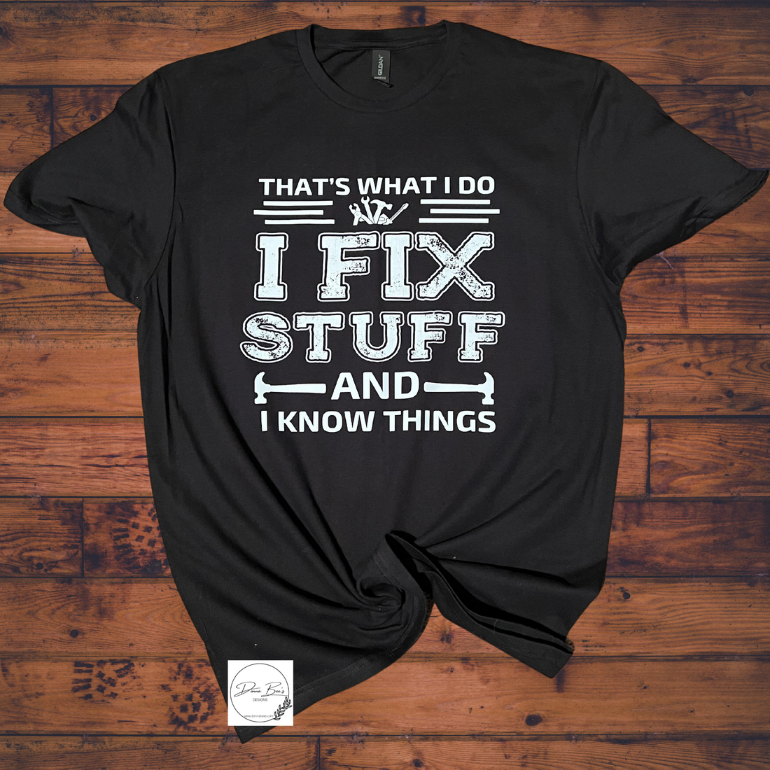 Advantage of the "I Fix Stuff and Know Things" T-Shirt to Show Off Your Inner Handyman