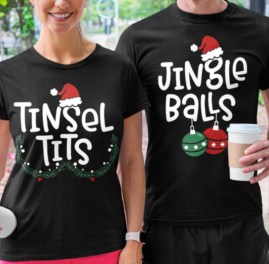 "Christmas Couples T-Shirt | Tinsel Tits | Jingle Balls: Spreading Holiday Cheer in Style"