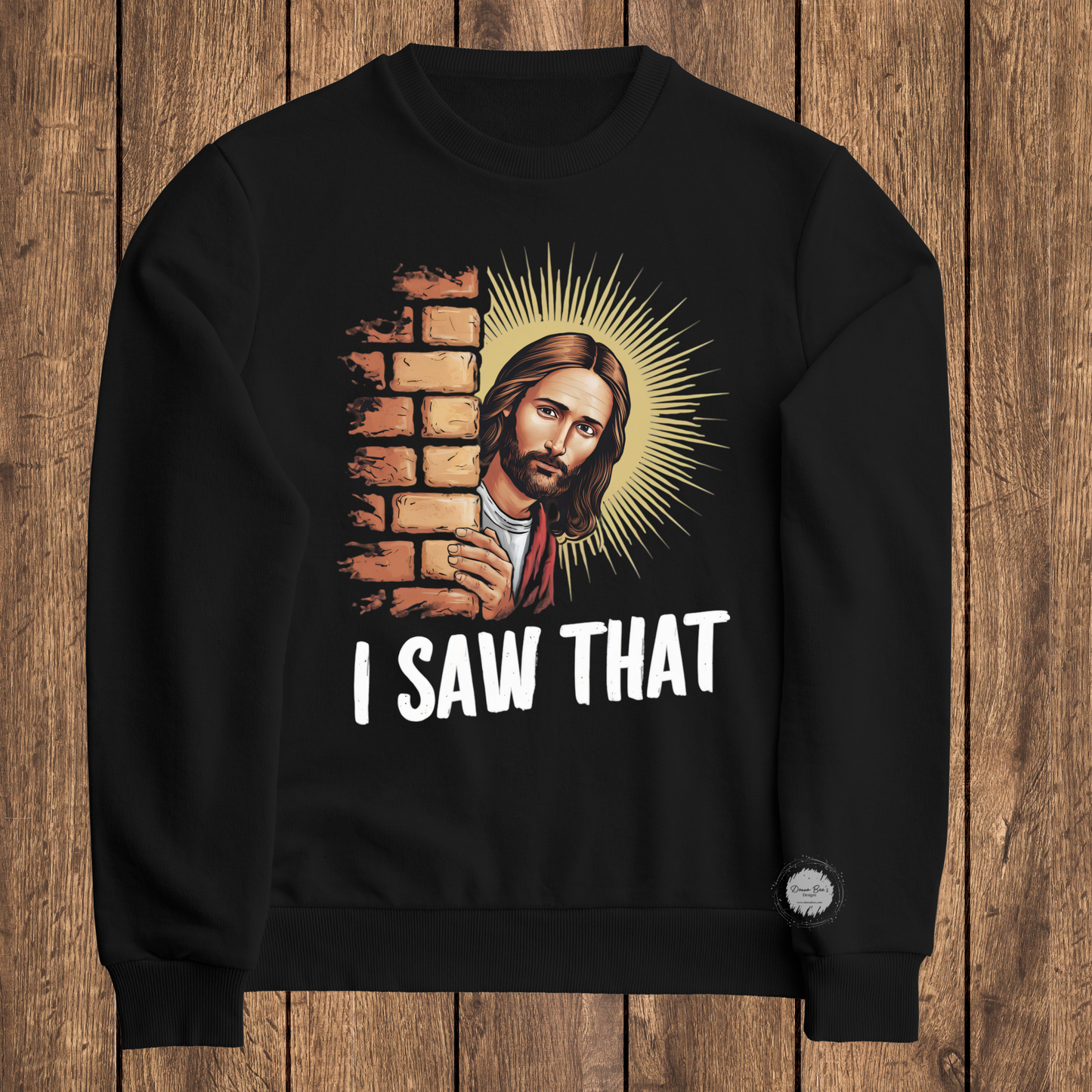 I Saw That | Jesus T-Shirt | Funny Tees