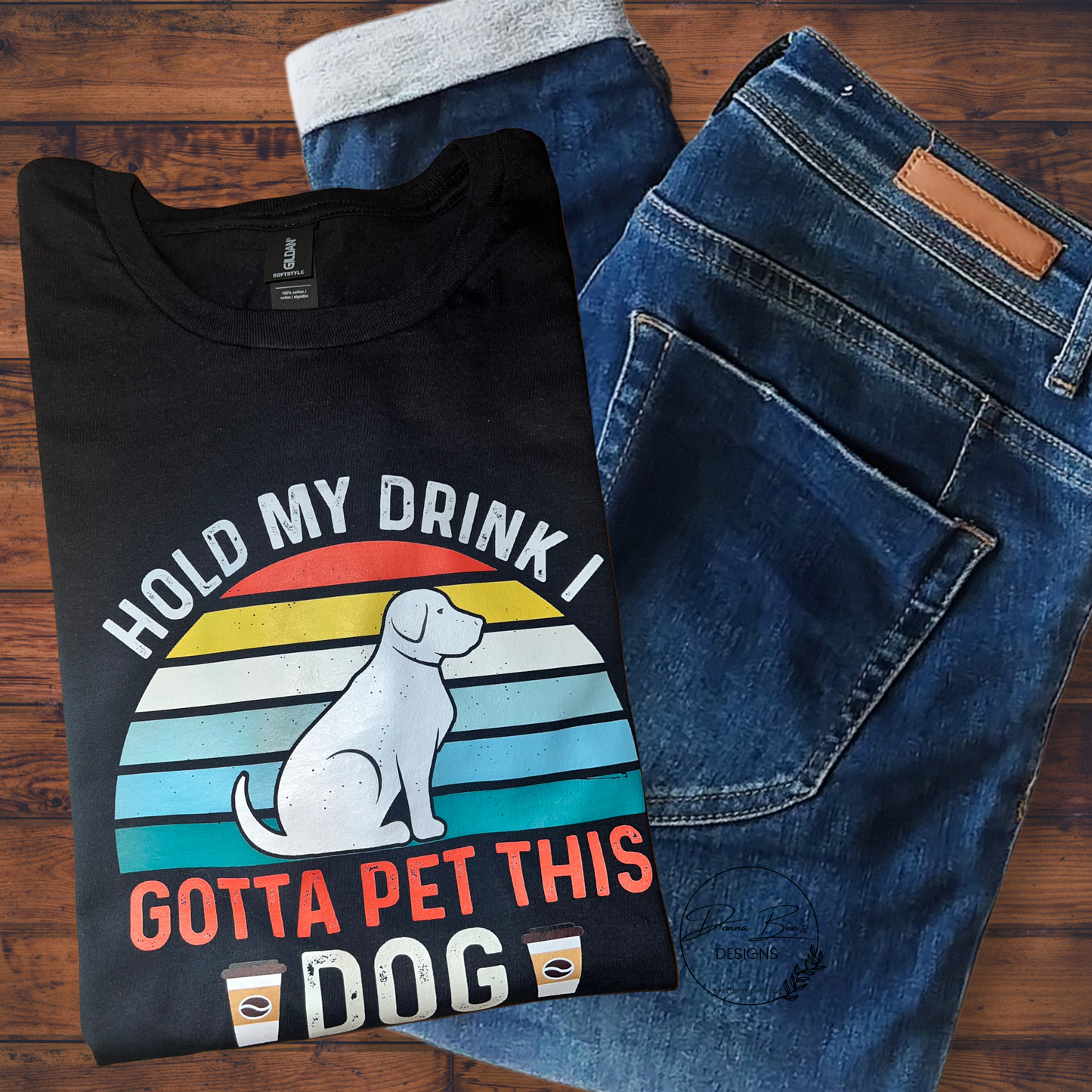 Hold my drink gotta pet this dog | Dog lovers T-shirt