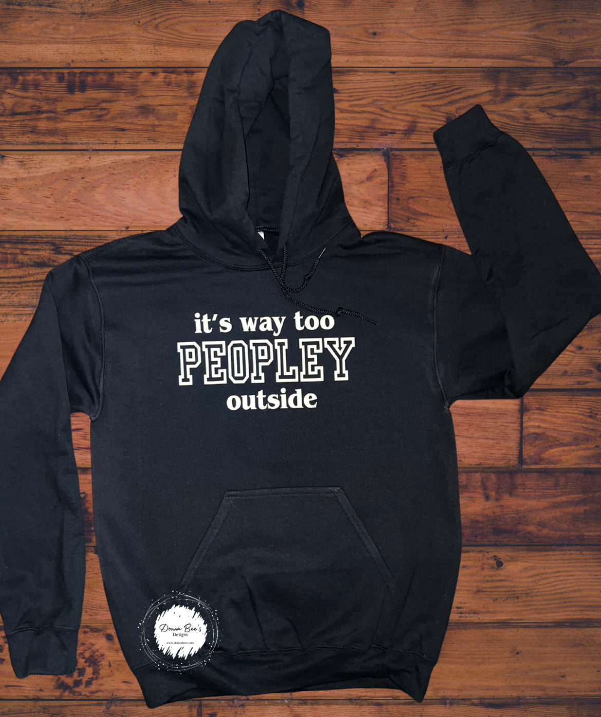 It’s way to peopley outside hoodie