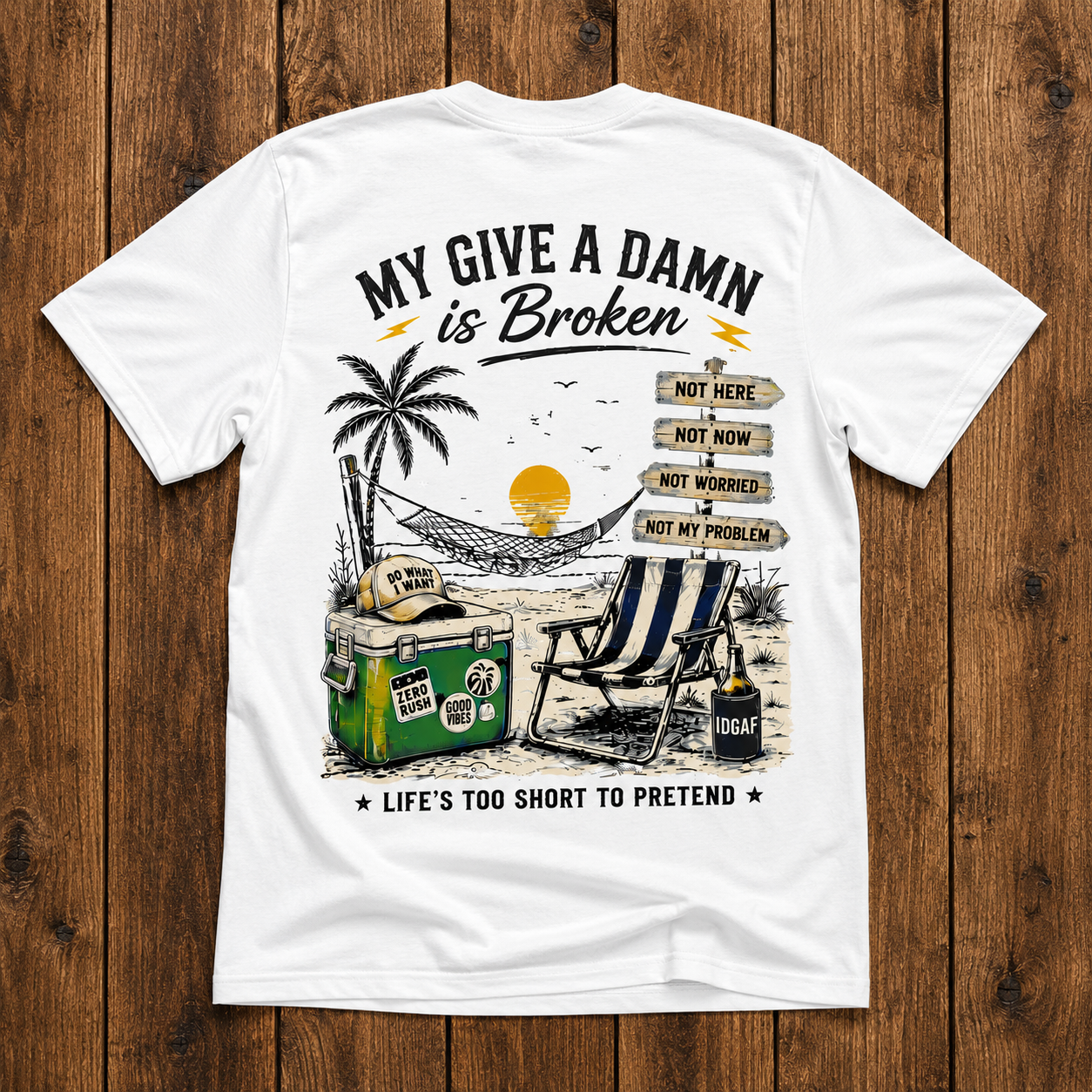 My Give A Damn Is Broken Funny Beach Unisex T-Shirt