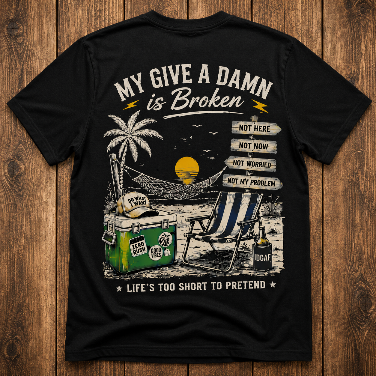 My Give A Damn Is Broken Funny Beach Unisex T-Shirt