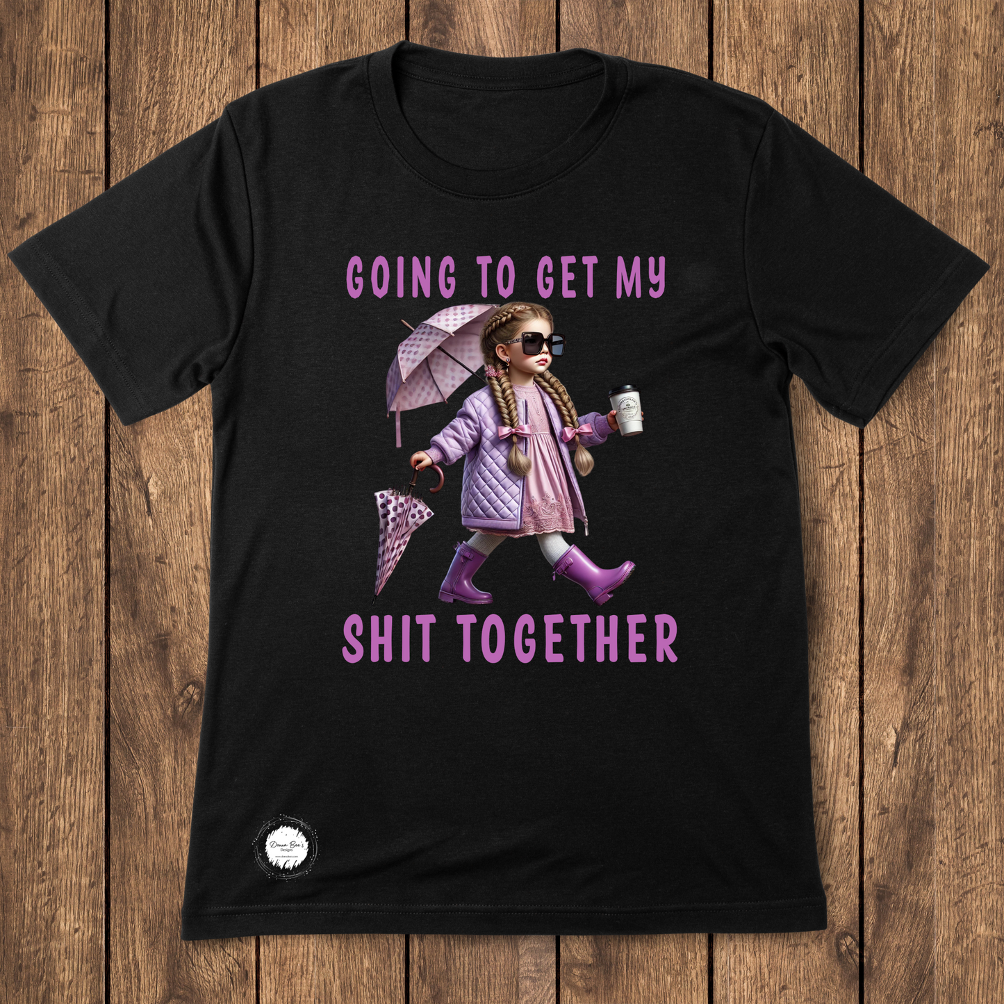 Going to get my Shit together |Funny Graphic t-shirt