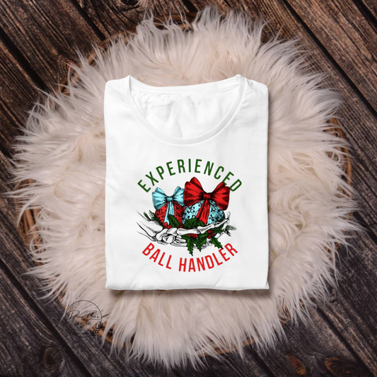 Experienced Ball Handler | Funny Christmas T-Shirt