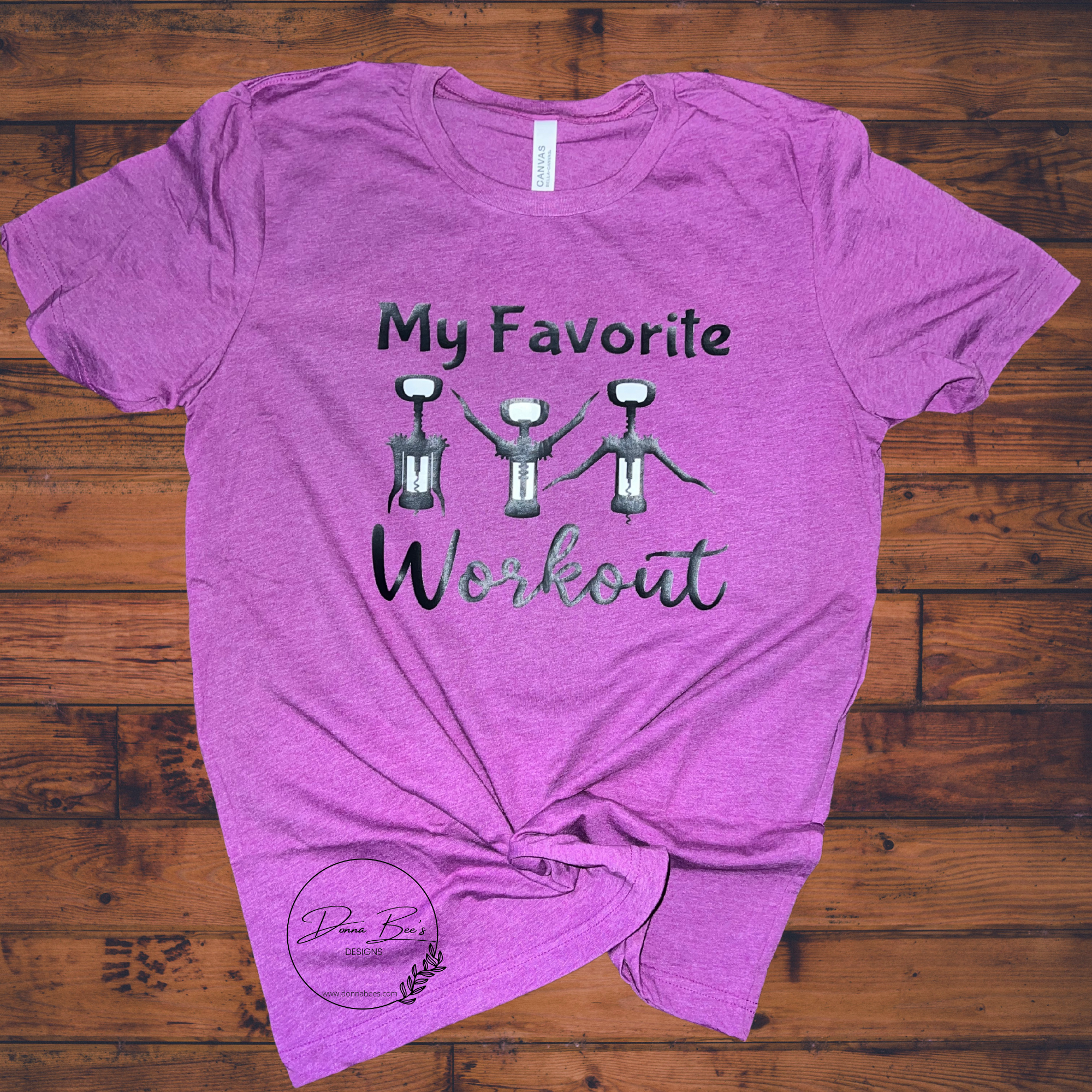 My Favorite Workout | Wine lovers tshirt |