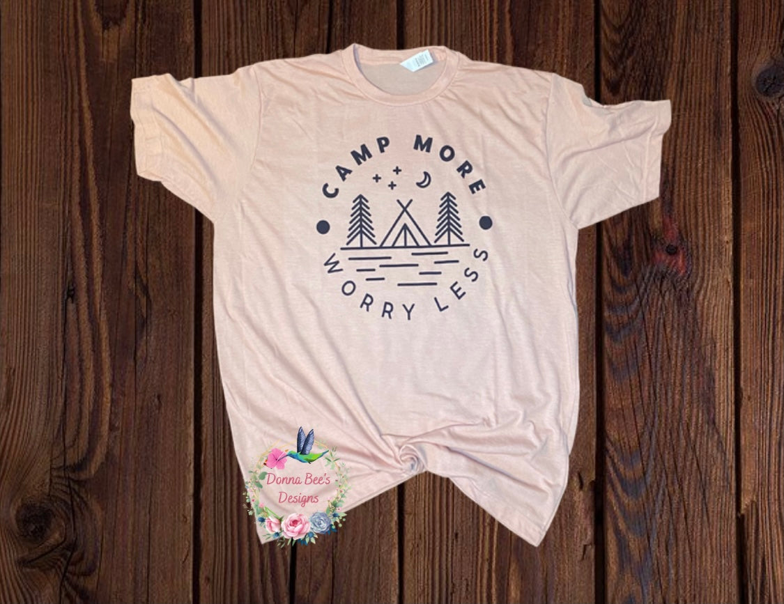 Camp More worry less t-shirt